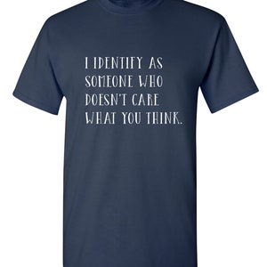 I Identify as Someone Sarcastic Humor Graphic Novelty Funny T Shirt Youth And Tall Sizes Navy Blue