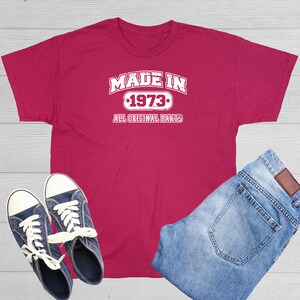 Made In 1973 T-Shirt: Funny 49th Birthday Sarcastic Novelty Gift