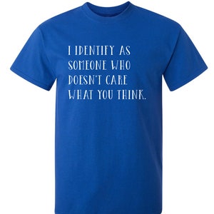 I Identify as Someone Sarcastic Humor Graphic Novelty Funny T Shirt Youth And Tall Sizes Royal Blue