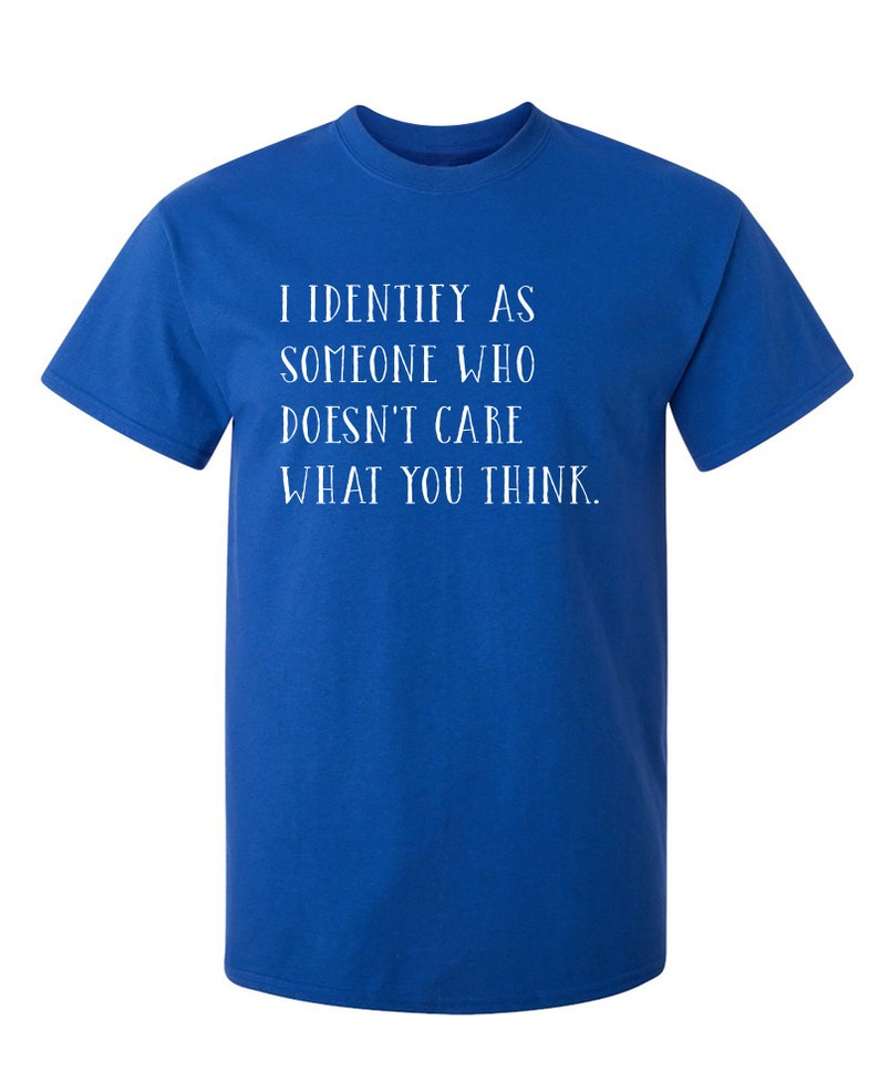 I Identify as Someone Sarcastic Humor Graphic Novelty Funny T Shirt Youth And Tall Sizes Royal Blue