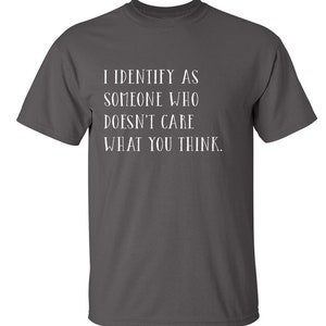 I Identify as Someone Sarcastic Humor Graphic Novelty Funny T Shirt Youth And Tall Sizes Charcoal