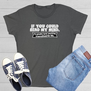If You Could Read My Mind You&#39;d Be Traumatized For Life Trauma Center T-Shirt Medical Assistant Depressed Psychologists Hypnotherapist