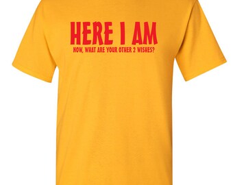 Here I Am Funny Graphic T-shirt - Novelty Humor Tee - Etsy