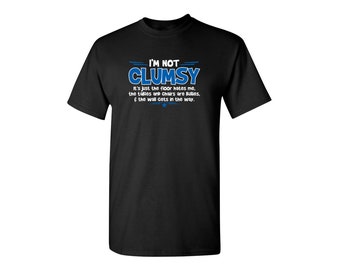 I'm Not Clumsy Funny T-Shirt Novelty Crazy Fun Kids Mens Womens Funny Humor T Shirts