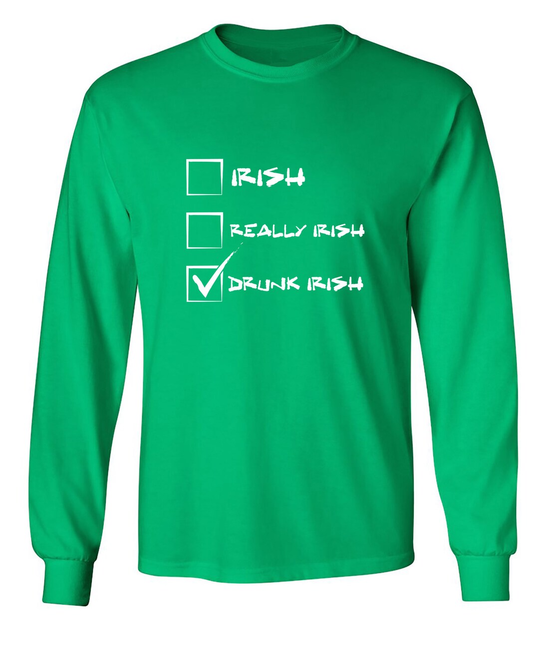 Really Irish Sarcastic Humor Graphic Novelty Funny Long Sleeve Shirt