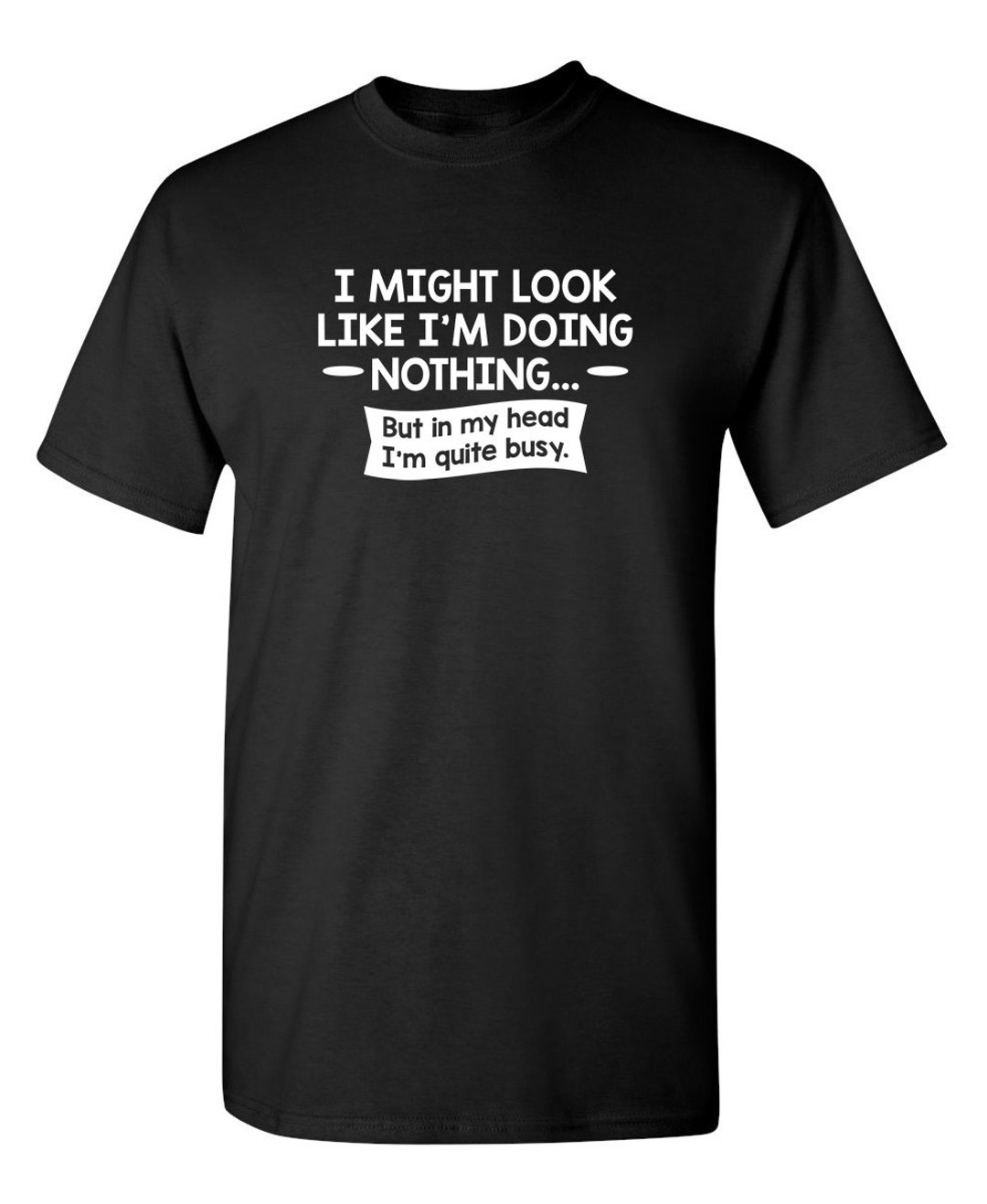 I Might Look Like I'm Doing Nothing but in My Head - Etsy