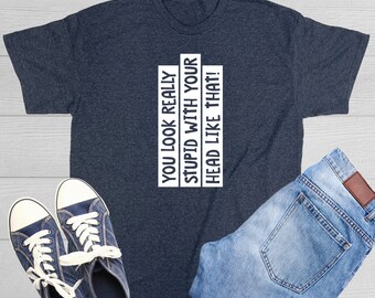 Funny Meme T-Shirt: Sarcastic Gag Gift Apparel