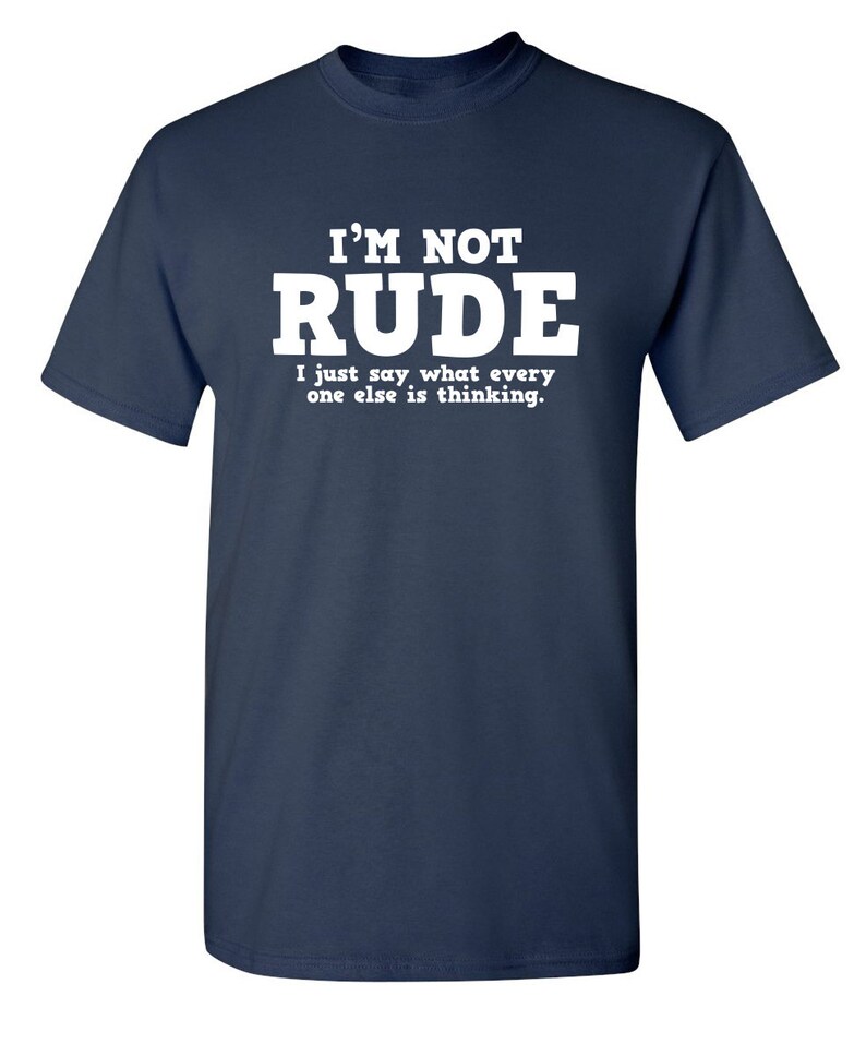 Is Not Rude I'm Not Rude Sarcastic Humor Graphic Novelty Funny T Shirt Youth and ...