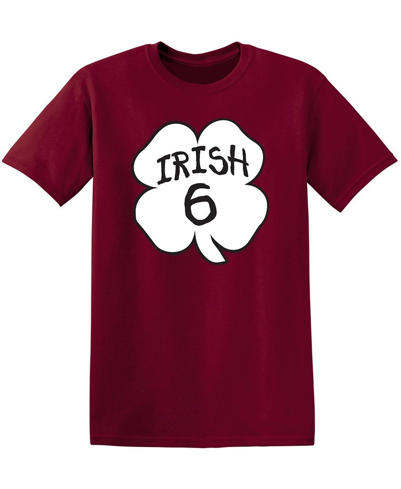 Irish Six Sarcastic Humor Graphic Novelty Funny T Shirt