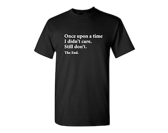 Sarcastic Humor T-Shirt: Graphic Novelty Tee