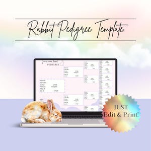 May include: A laptop displays a rabbit pedigree template with fields for name, color, and registration information. A sleeping brown and white rabbit rests on the laptop. The text "Rabbit Pedigree Template" and "JUST Edit & Print!" are visible.