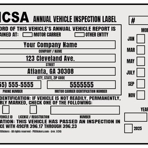 Personalized annual USDOT FMCSA and FHWA Vehicle Inspection Decals. Save time and let us prefill each DOT Inspection Sticker with your truck's information. During checkout, type your company details that you want printed on the decal.