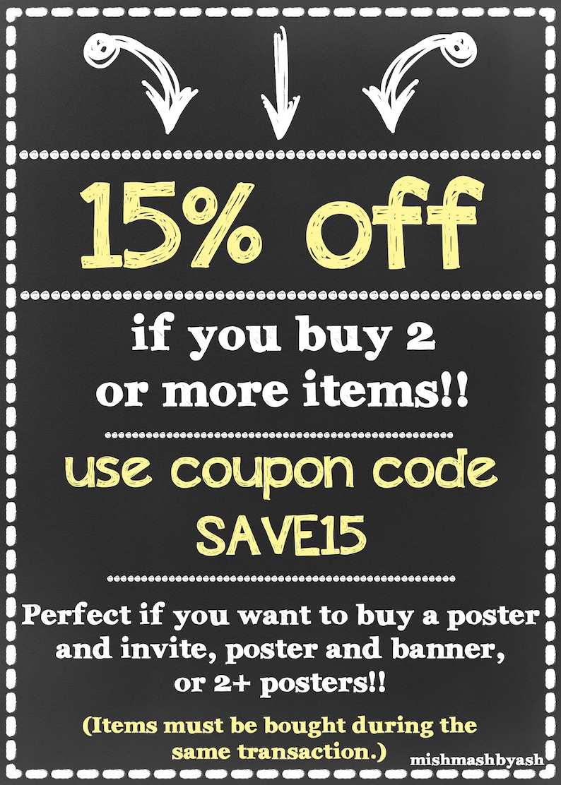 Peut inclure: Un tableau noir avec du texte blanc et des surbrillances jaunes annon&ccedil;ant une r&eacute;duction de 15 % sur les commandes de 2 articles ou plus. Le texte indique "15 % de r&eacute;duction si vous achetez 2 articles ou plus !! utilisez le code promo SAVE15". Le texte indique &eacute;galement "Parfait si vous souhaitez acheter une affiche et une invitation, une affiche et une banni&egrave;re, ou 2 affiches ou plus !! (Les articles doivent &ecirc;tre achet&eacute;s lors de la m&ecirc;me transaction.)"