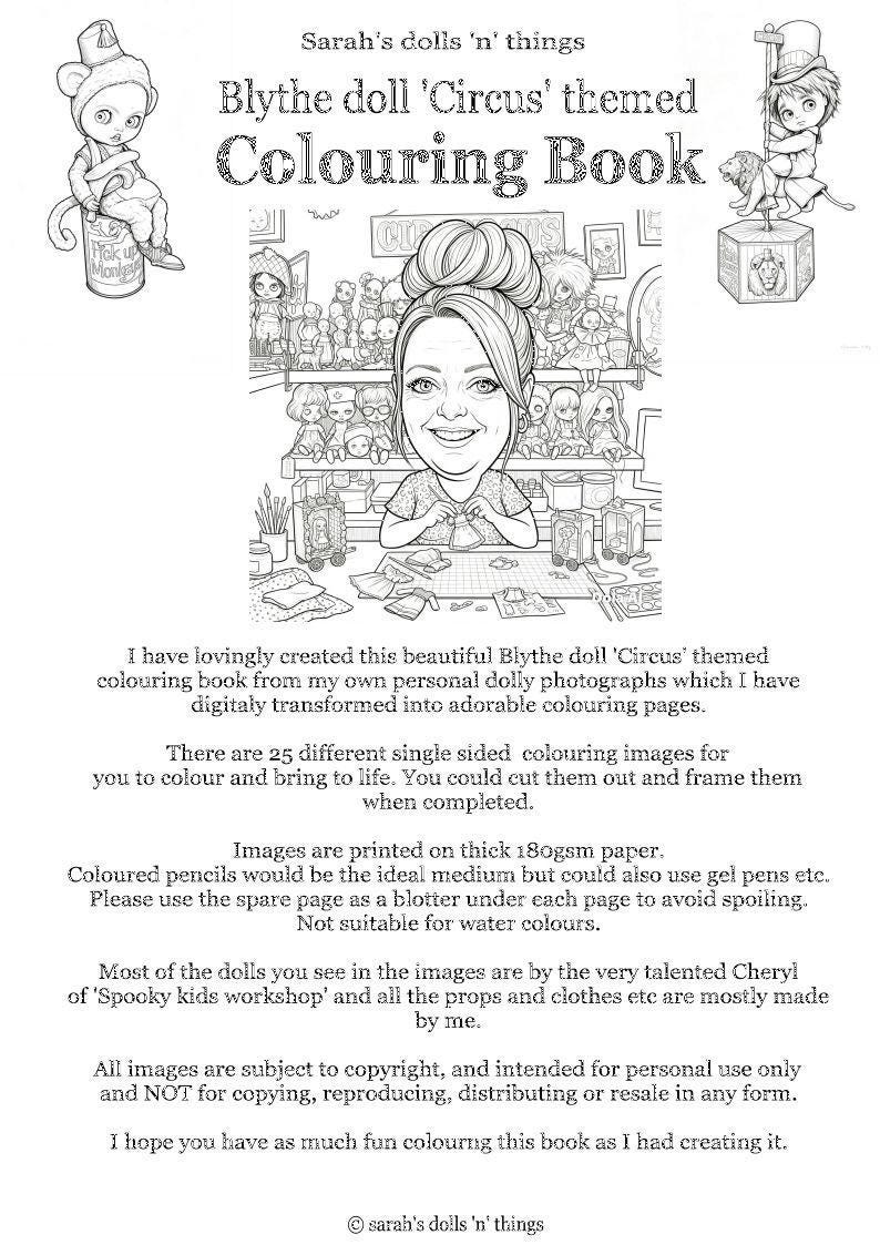 May include: A black and white coloring book titled Sarah's dolls 'n' things Blythe doll 'Circus' themed Colouring Book. The cover features a central illustration of a person crafting among dolls, with circus-themed drawings of a monkey and a lion.