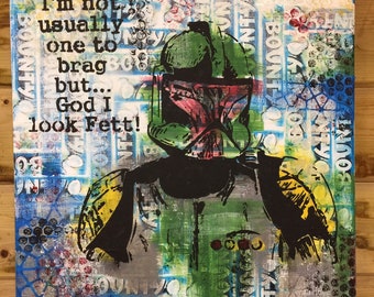 Bounty Hunter, mixed media, original, acrylics on canvas, stencil & decoupage 40x40cm square featuring Boba Fett.