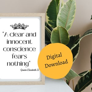 Queen Elizabeth Quote Poster, Queen Elizabeth Quote, Inspirational Quotes, Inspirational Women &quot;A Clear and innocent conscience fears ...&quot;