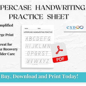 May include: A printable worksheet for practicing uppercase handwriting. The worksheet features a dotted line guide for each letter of the alphabet. The title of the worksheet is "Uppercase Handwriting Practice". The text "Simplified Large Print" is also included. The text "Great for Stroke Recovery & Elder Care" is also included. The text "Buy, Download and Print Today!" is also included.