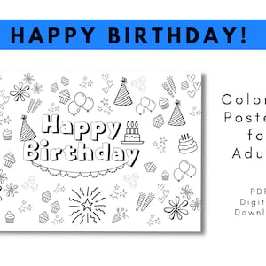 Puede incluir: Página para colorear en blanco y negro con las palabras "Feliz cumpleaños" rodeadas de ilustraciones con temática de cumpleaños como cupcakes, globos, estrellas y fuegos artificiales. También se incluye el texto "Posters para colorear para adultos" y "Descarga digital PDF".