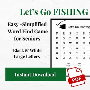 May include: A printable black and white word search puzzle with large letters. The puzzle is titled "Let's Go Fishing" and features words related to fishing, such as "fish", "catch", "lake", and "boat".  The puzzle is designed for seniors and is available for instant download as a PDF.