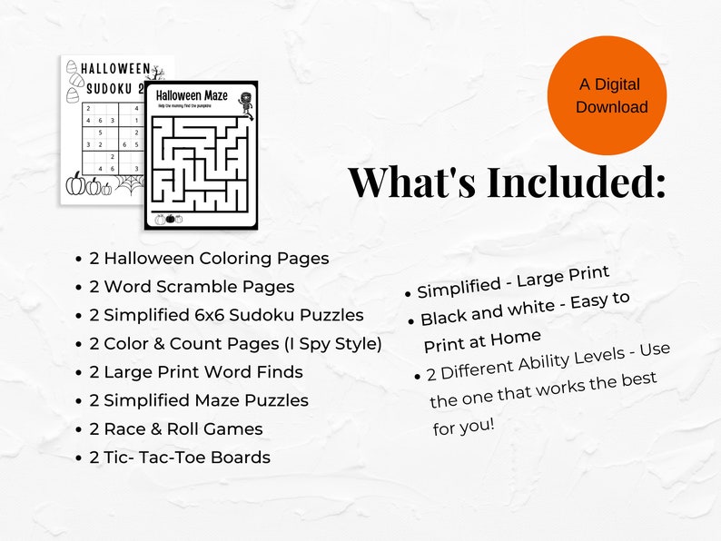 May include: A digital download of Halloween-themed printable activities for kids. Includes coloring pages, word scrambles, mazes, sudoku puzzles, and more.  Black and white, easy to print at home.