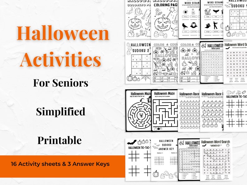May include: A set of 16 printable Halloween activity sheets for seniors. The sheets include mazes, word searches, Sudoku puzzles, and more. The activities are simplified for easier completion.  The text on the image reads "Halloween Activities for Seniors Simplified Printable 16 Activity sheets & 3 Answer Keys".