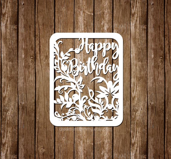 Paper Cutting Template Birtgday Card, Birthday Template, Papercutting Template, PDF SVG Cutting file, DIY Birthday Card, pt-089
