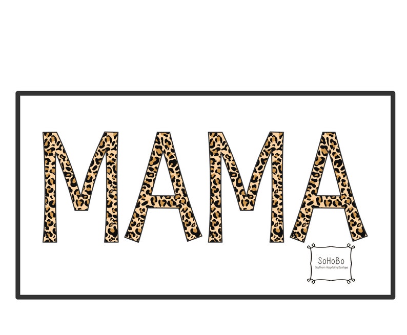 MAMA Leopard Sublimation Design Ready to Press