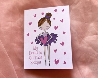 Dance card, heart is on that stage, dancer notecard, dancer gift, recital gift, competition gift, recital card, dance, brown hair
