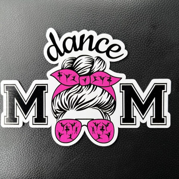 Dance Mom Decal, dance mom sticker, waterproof decal, laptop sticker, tumbler decal, dance, mom, ballet, tap, jazz