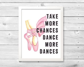 Arrisque-se mais, dance mais! Arte de parede, quarto de menina, impressão, arte impressa, presente para dançarinos, arte de dança, citação sobre dança, dança, impressão de dança, digital