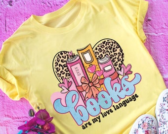 Books are my love language Valentines day shirt, Love shirt, funny valentines day shirt, valentines party tee, book lover shirt, book reader