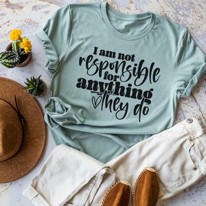 I am not responsible for anything they do shirt, Girls Trip Shirt, Funny vacation tee, Group shirts for girls trip, travel shirt