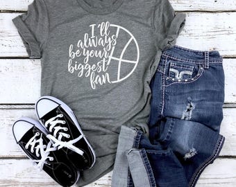 Basketball Mom Shirt, I'll Always Be Your Biggest Fan, Womens V Neck, Triblend Graphic Tee