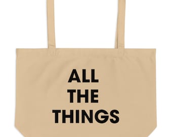 All The Things Large Organic Tote