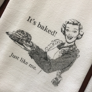 I&#39;m Baked Tea Towels silkscreened to last, washing machine safe, pairs with our elegantly humorous Dapper Monkey or Scholarly Raven