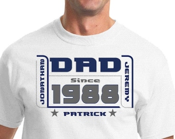 Dad Since T-Shirts