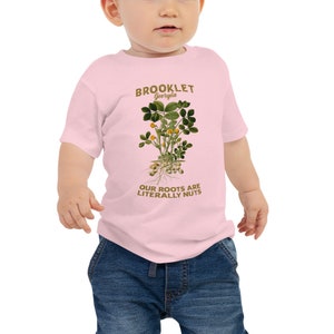 Brooklet, GA Hometown Baby Tee! - Our Roots are Literally Nuts - Peanut Shirt