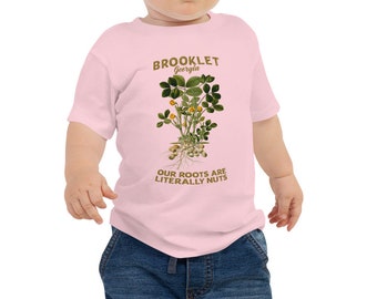Brooklet, GA Hometown Baby Tee! - Our Roots are Literally Nuts - Peanut Shirt