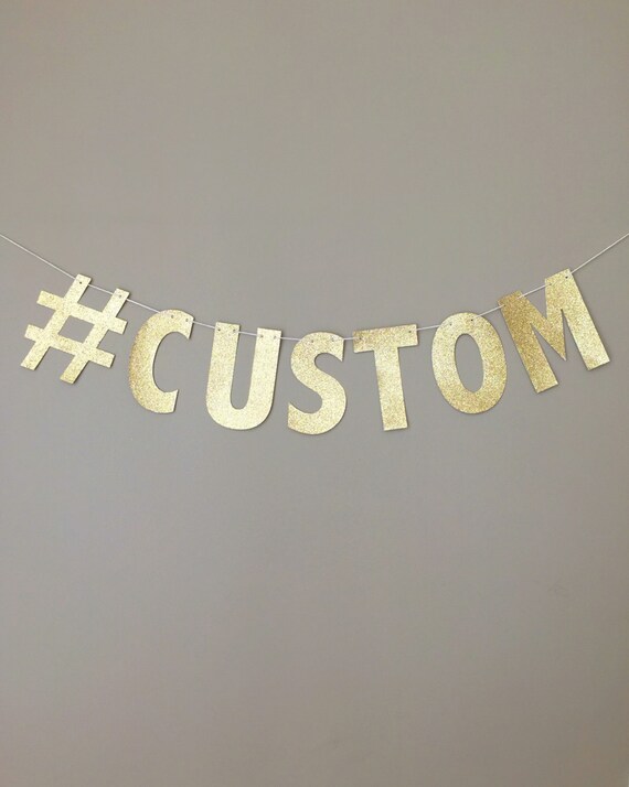 Custom Hashtag Gold Glitter Banner Custom Gold Glitter Etsy