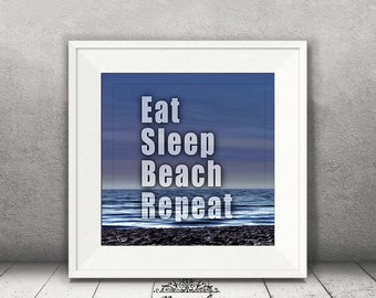 Beach Decor, Eat Sleep Beach Repeat, Square Print, Marine Print, Wall Art, Gift for Her, Coastal Decor, Beach Decorations, Shop Beach Images