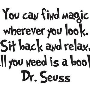 Dr. Seuss You can find magic wherever you look Vinyl Wall Decal image 1