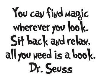 Dr. Seuss - You can find magic wherever you look - Vinyl Wall Decal
