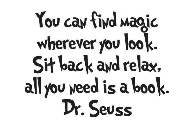 Dr. Seuss You can find magic wherever you look Vinyl Wall Decal image 1