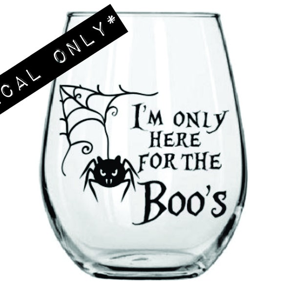 Jestem tu tylko dla Boo - Halloween - Naklejka winylowa na kieliszek do wina