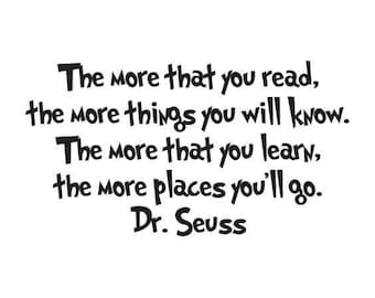 Dr. Seuss - The more that you read - Vinyl Wall Decal