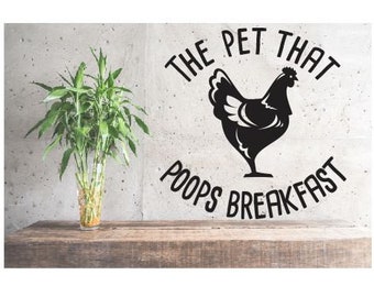 The pet that poops breakfast - Vinyl Wall Decal