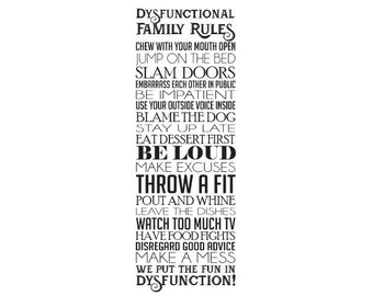 Dysfunctional family rules - Vinyl Wall Decal