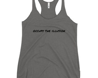 Occupy the Illusion Women's Racerback Tank Black Text