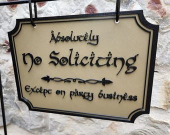 Hobbit Themed No Soliciting Sign: 3D Printed Hanging Outdoor Sign