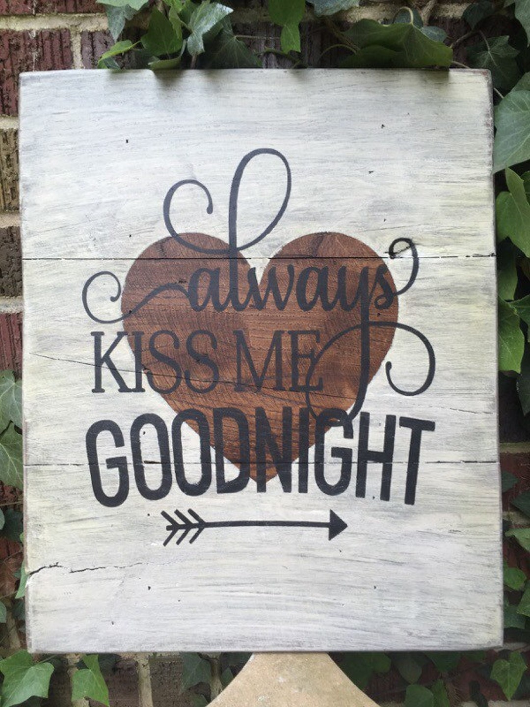 Always Kiss Me Goodnight Distressed Wood Sign Handmade Sign - Etsy